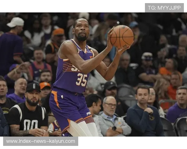 杜兰特终结单节,太阳主场气势不减